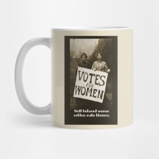 Well behaved women Mug